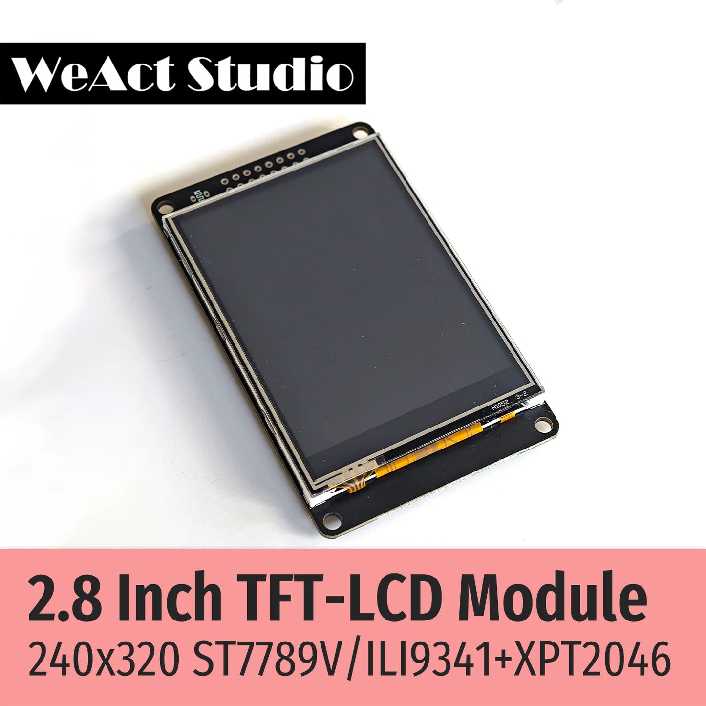 WeAct 2.8" 240*320 ILI9341 ST7789V Display Screen 2.8inch SPI LCD TFT Module With Touch XPT2046 No Touch Auto Brightness Adjust